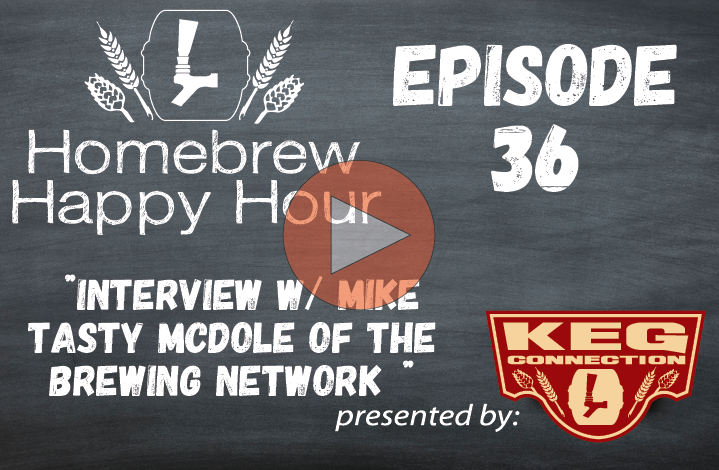 #HOMEBREWCON SPECIAL INTERVIEW W/ Mike “Tasty” McDole from the Brewing Network – HHH EP. 036